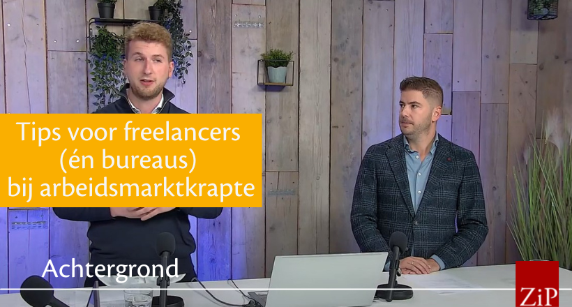 Tips Voor Freelancers (én Bureaus) Bij Arbeidsmarktkrapte – ZiPconomy